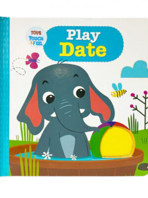 Play Date - Toys Touch & Feel